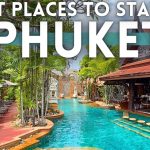 “Best Hotels To Stay In Phuket In 2025”