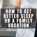A Simple Free Trick For Better Sleep On Vacation