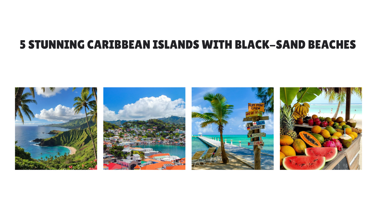 5 Stunning Caribbean Islands With Black-Sand Beaches
