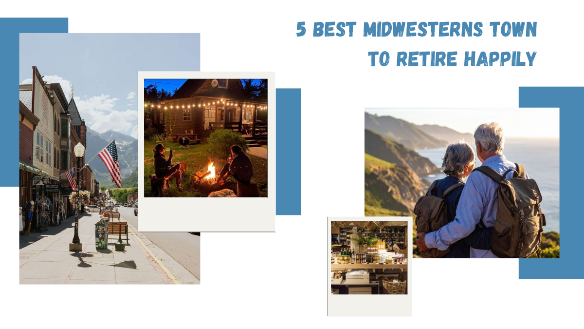 5 Best Midwestern Town To Retire Happily