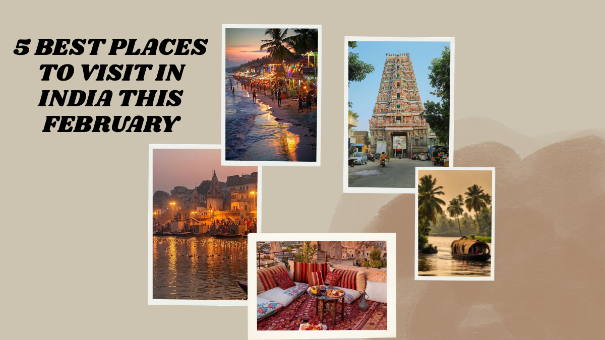 5 Best Places To Visit In India This February