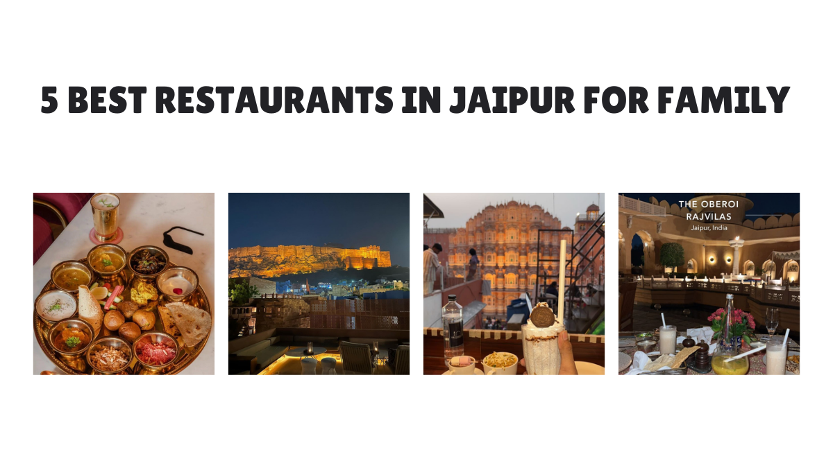 5 Best restaurants in Jaipur for families