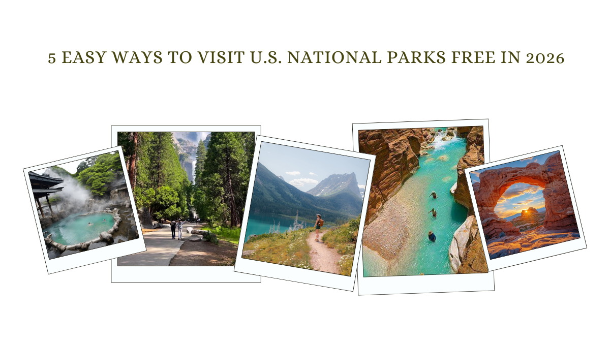 U.S. National Parks: 5 Easy Ways to Enter