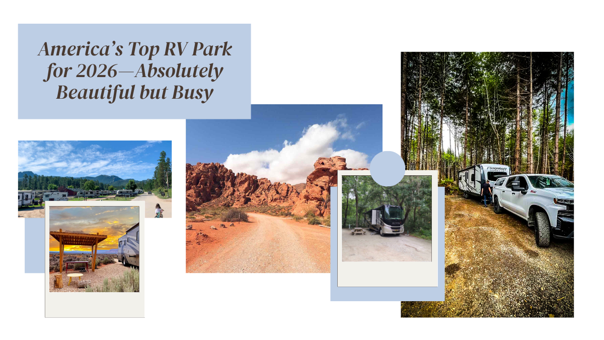 America’s Top RV Park for 2026—Absolutely Beautiful but Busy