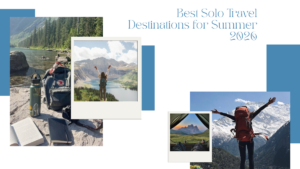 Best Solo Travel Destinations In India 2026: Thrilling Yet Challenging